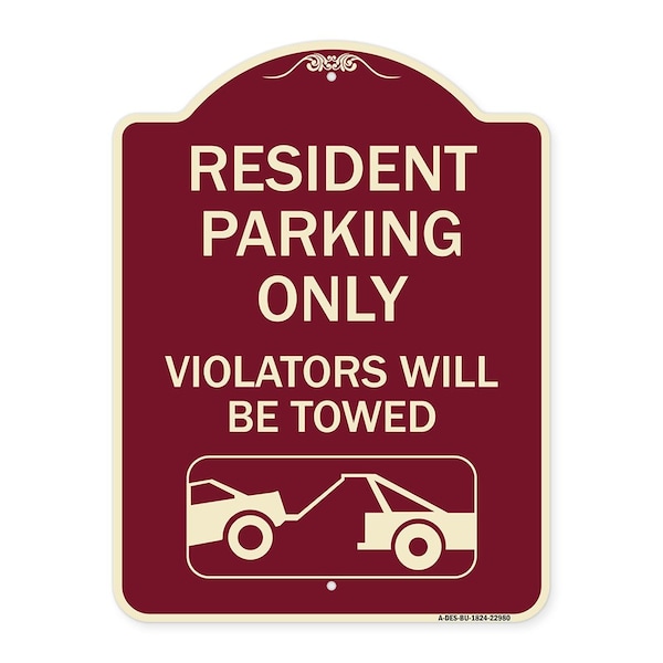 Resident Parking Violators Will Towed With Vehicle TowingAluminum Sign, 24" x 18", BU-1824-22980